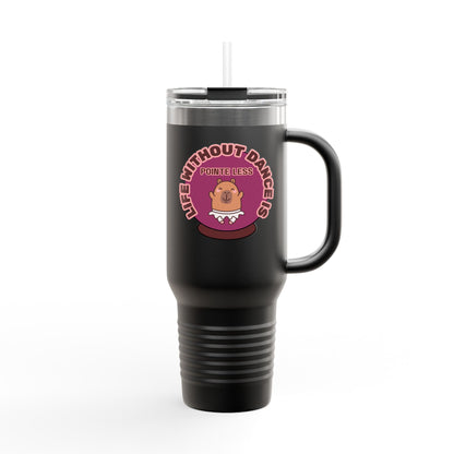 "Life Without Dance is Pointeless" 40oz Insulated Travel Mug – Cute Capybara Dance Graphic Stainless Steel Tumbler for Dancers & Dance Lovers
