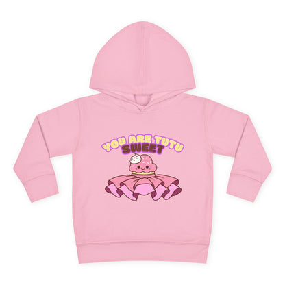 "You Are Tutu Sweet" Toddler Pullover Hoodie – Kawaii Cupcake in Tutu Dance Graphic Fleece Sweatshirt for Kids