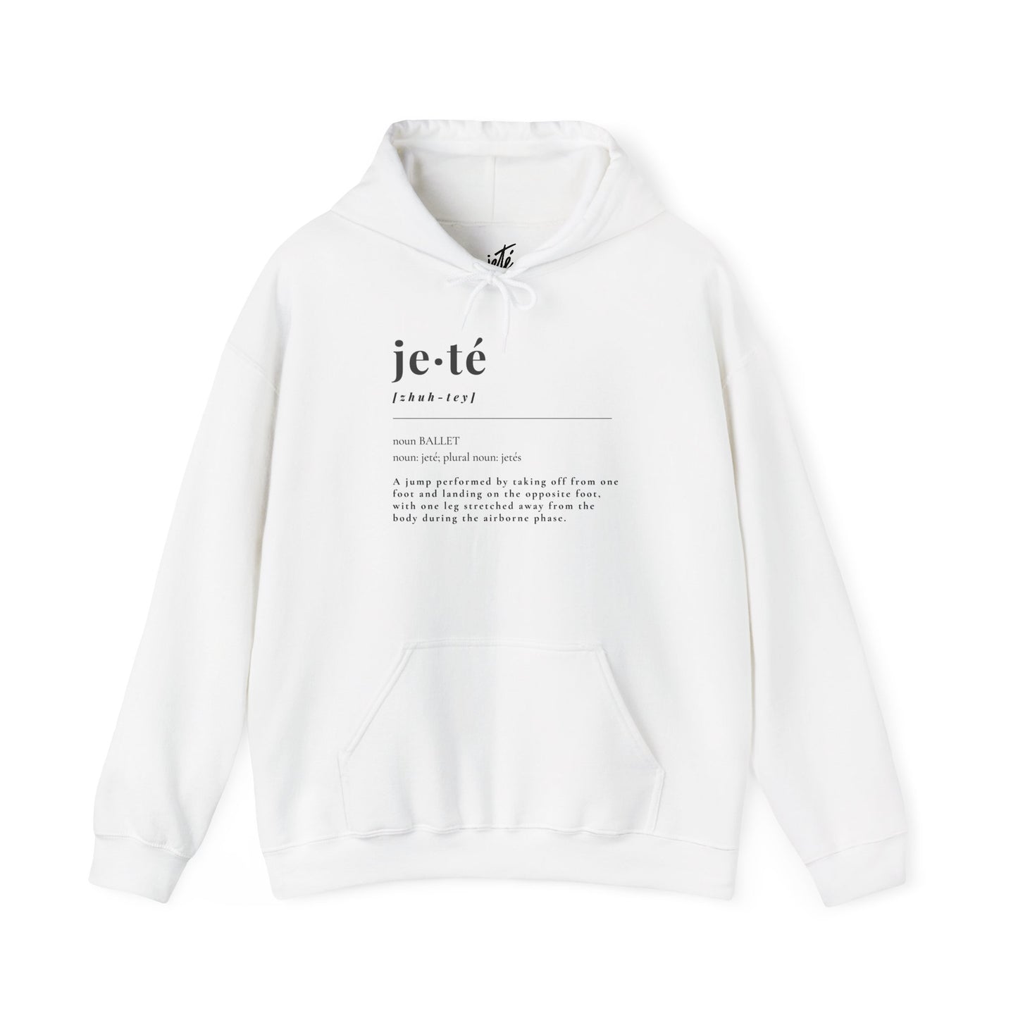 "Jeté" Definition Unisex Hoodie – Ballet-Themed Hoodie for Teens and Adults with Dance Term Definition and Personalized Sleeve Option