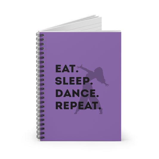 "Eat, Sleep, Dance, Repeat" Spiral Notebook – Bold Dancer Graphic Journal for Dance Lovers, Students & Choreographers