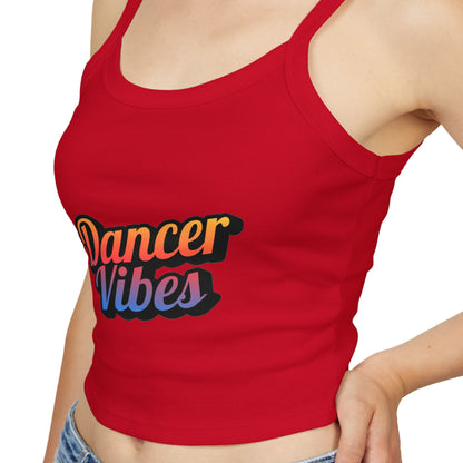 "Dancer Vibes" Women’s Spaghetti Strap Tank Top – Colorful Text Graphic | Fun Dance Lifestyle Shirt for Studio, Festivals & Everyday Style