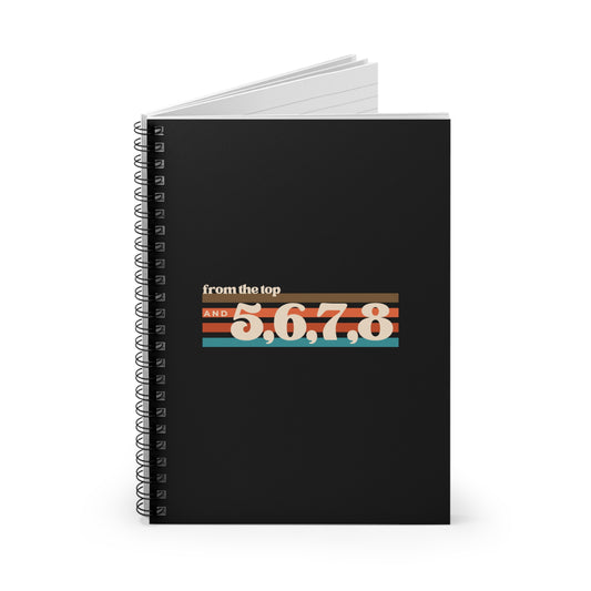 "From the Top and 5, 6, 7, 8" Spiral Notebook – Retro-Inspired Dance Journal with Colorful Graphic for Dancers, Choreographers & Students