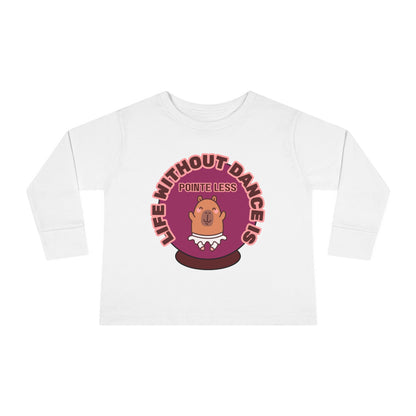 "Life Without Dance Is Pointeless" Toddler Dance T-Shirt – Cute Dancing Capybara Graphic Long Sleeve Tee for Kids