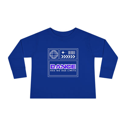 "Dance Has No Age Limits" Toddler Long Sleeve Tee – Unisex Streetwear Dance Shirt for Kids