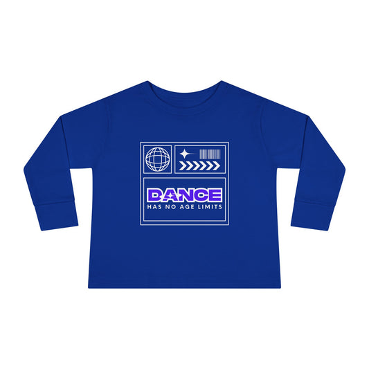 "Dance Has No Age Limits" Toddler Long Sleeve Tee – Unisex Streetwear Dance Shirt for Kids
