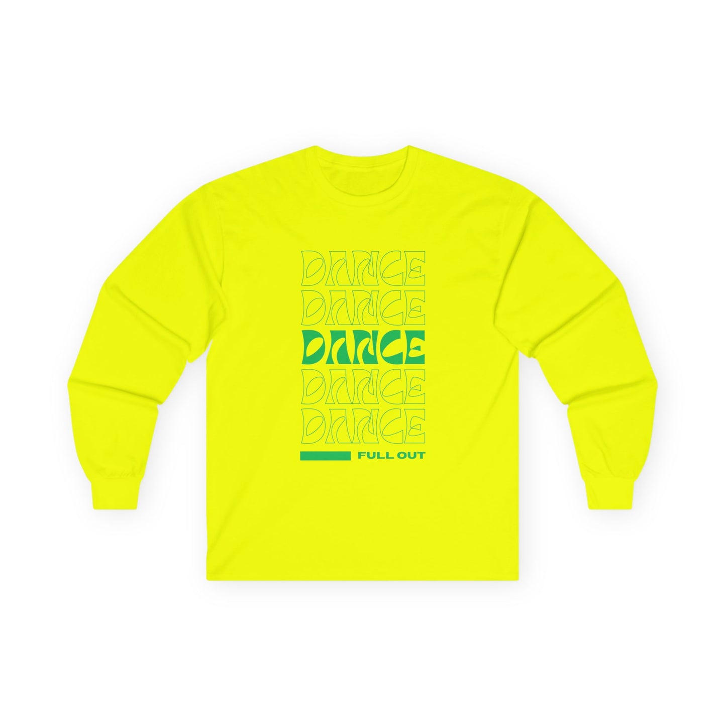 "Dancer – Full Out" Unisex Long Sleeve Tee – Motivational Dance Shirt with Bold Text Graphic for Performers, Instructors & Rehearsal Wear