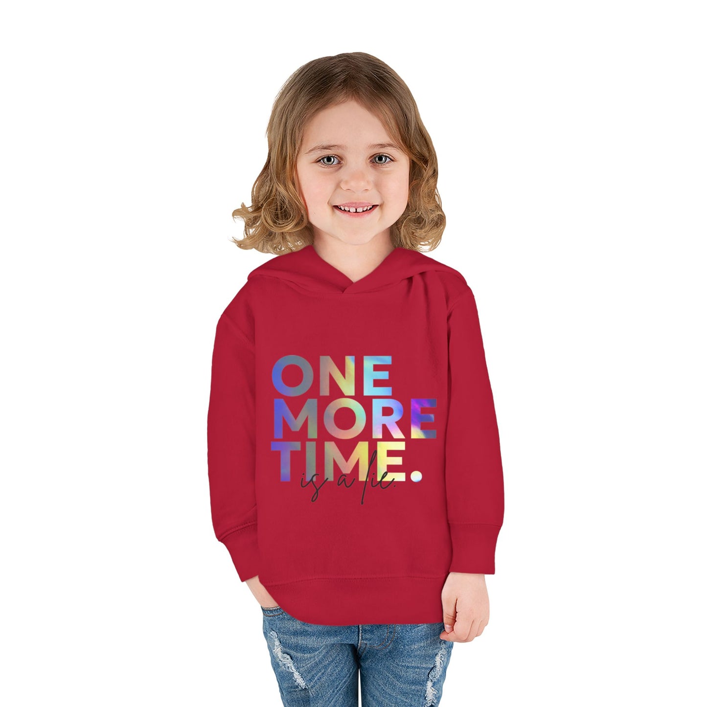 "One More Time Is a Lie" Toddler Dance Hoodie – Funny Colorful Graphic Pullover for Kids
