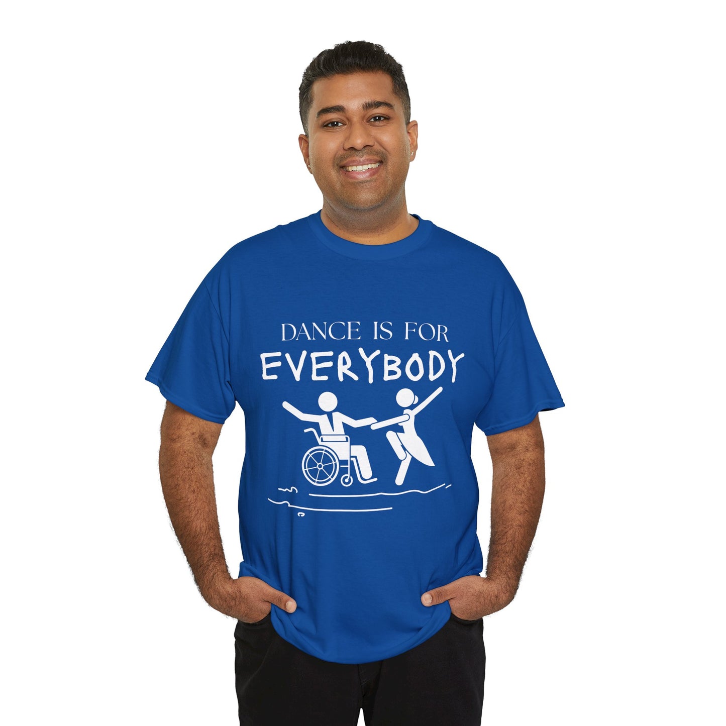 “Dance Is for Everybody” Inclusive Dance T-Shirt – Unisex Heavy Cotton Tee with Optional Back Personalization (Name or Studio)