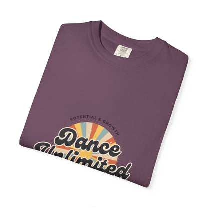 "Dance Unlimited, Potential & Growth" Unisex Garment-Dyed T-Shirt – Retro-Inspired Dance Motivation Graphic Tee – Inspirational Shirt for Dancers"