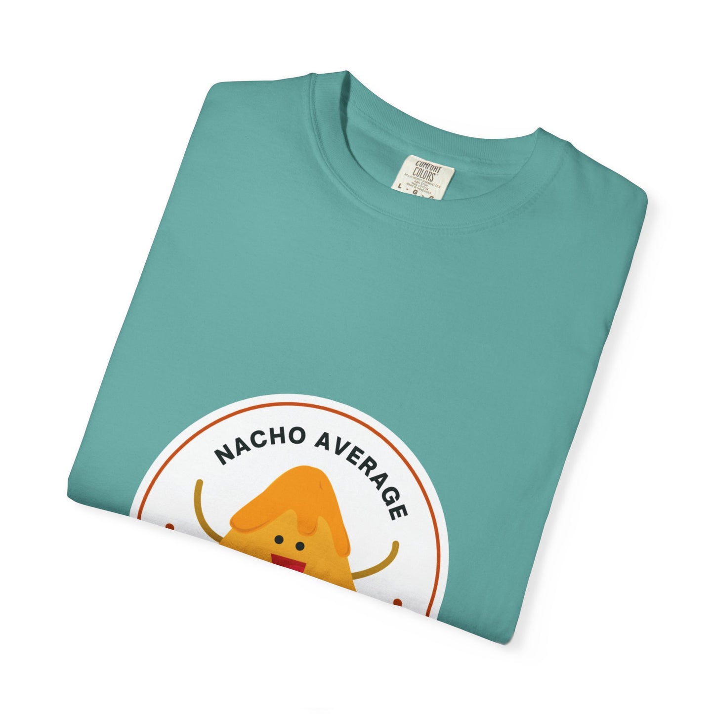 "Nacho Average Dancer" T-Shirt – Funny Dance Pun Unisex Garment-Dyed Tee with Cute Nacho Graphic 🌮💃