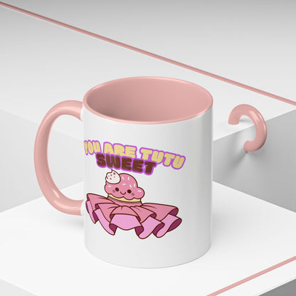 "You Are Tutu Sweet" Accent Coffee Mug – Cute Ballet Pun with Kawaii Ceramic Mug for Dancers and Dance Lovers