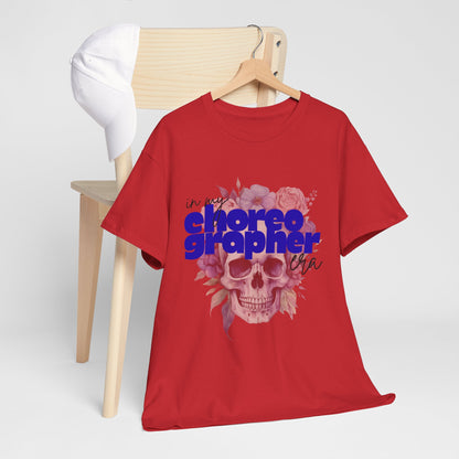"In My Choreographer Era" Skull Floral Tee – Unisex Heavy Cotton Dance T-Shirt with Cool Gothic Graphic
