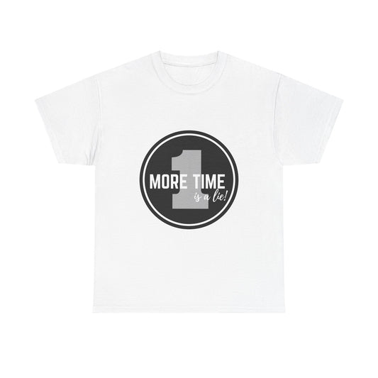 "One More Time is a Lie" Unisex Heavy Cotton Tee – Bold Emblem Dance Graphic Shirt for Dancers, Performers & Rehearsal Warriors