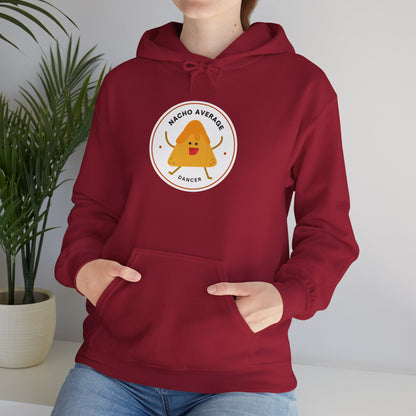 "Nacho Average Dancer" Unisex Hooded Sweatshirt – Funny Dance Pun Hoodie with Cute Nacho Graphic | Cozy Gift for Dancers & Food Lovers