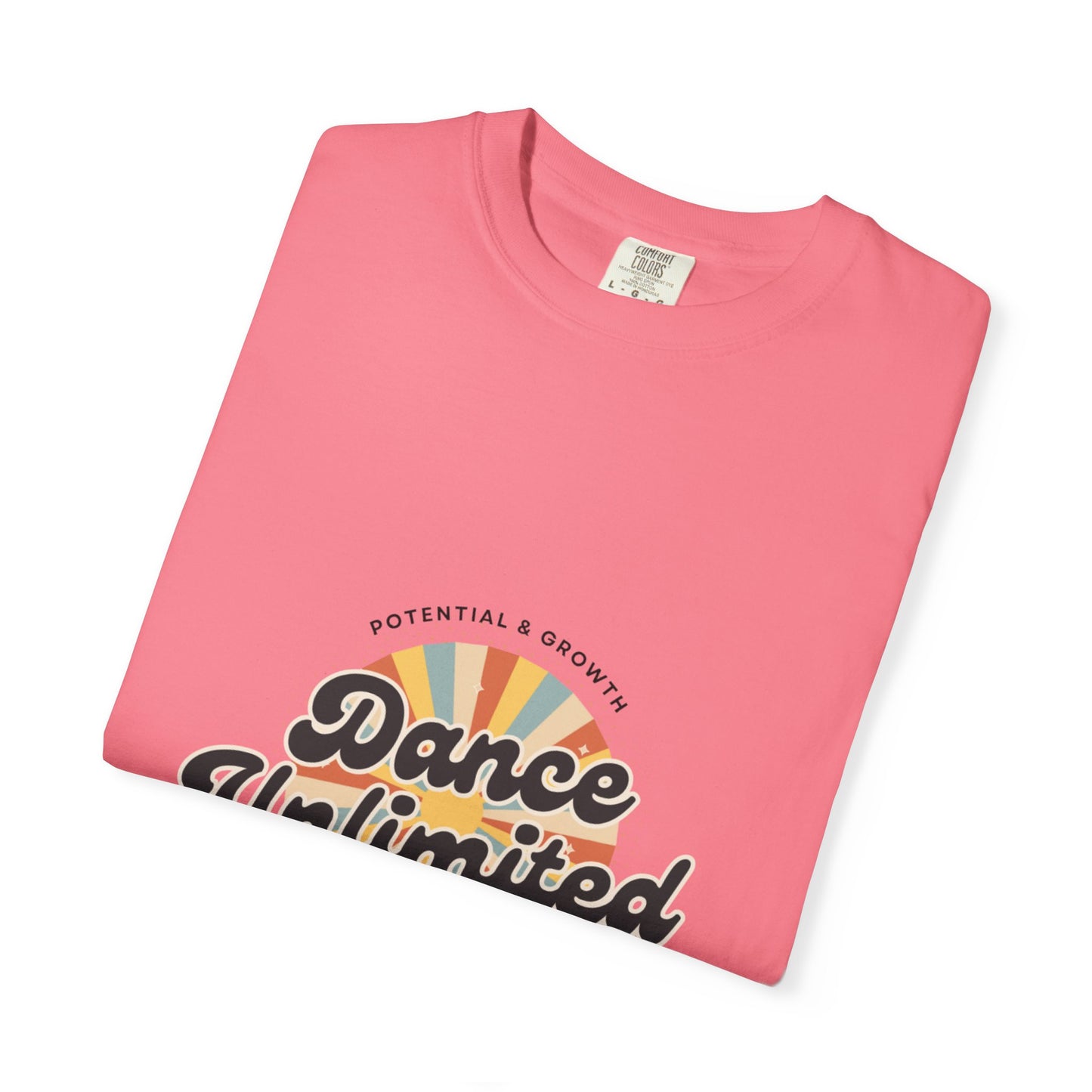 "Dance Unlimited, Potential & Growth" Unisex Garment-Dyed T-Shirt – Retro-Inspired Dance Motivation Graphic Tee – Inspirational Shirt for Dancers"