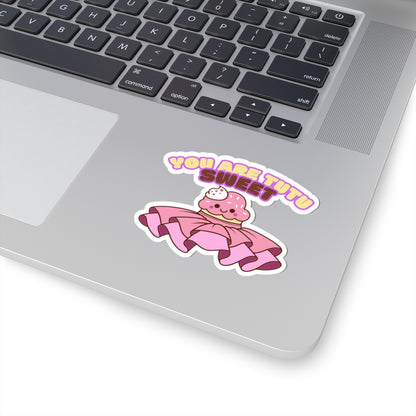 "You Are Tutu Sweet" Kiss-Cut Sticker – Kawaii Cupcake in a Tutu Graphic – Cute Dance-Themed Vinyl Sticker for Laptops, Journals & Water Bottles