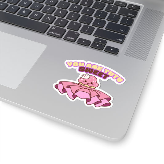 "You Are Tutu Sweet" Kiss-Cut Sticker – Kawaii Cupcake in a Tutu Graphic – Cute Dance-Themed Vinyl Sticker for Laptops, Journals & Water Bottles