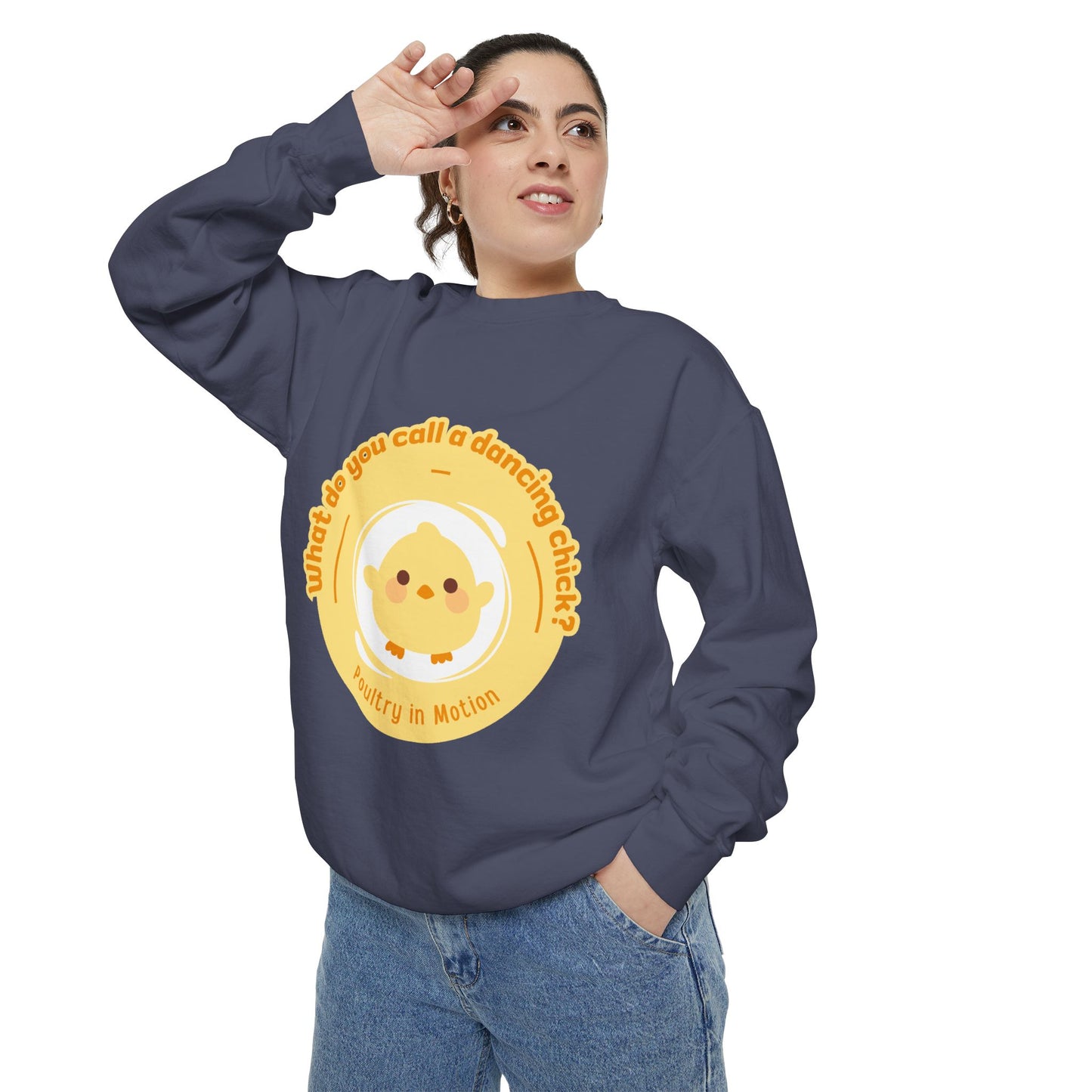 "What Do You Call a Dancing Chick? Poultry in Motion" Unisex Lightweight Crewneck Sweatshirt – Funny Dance Pun Pullover with Colorful Text Graphic for Dancers & Humor Lovers