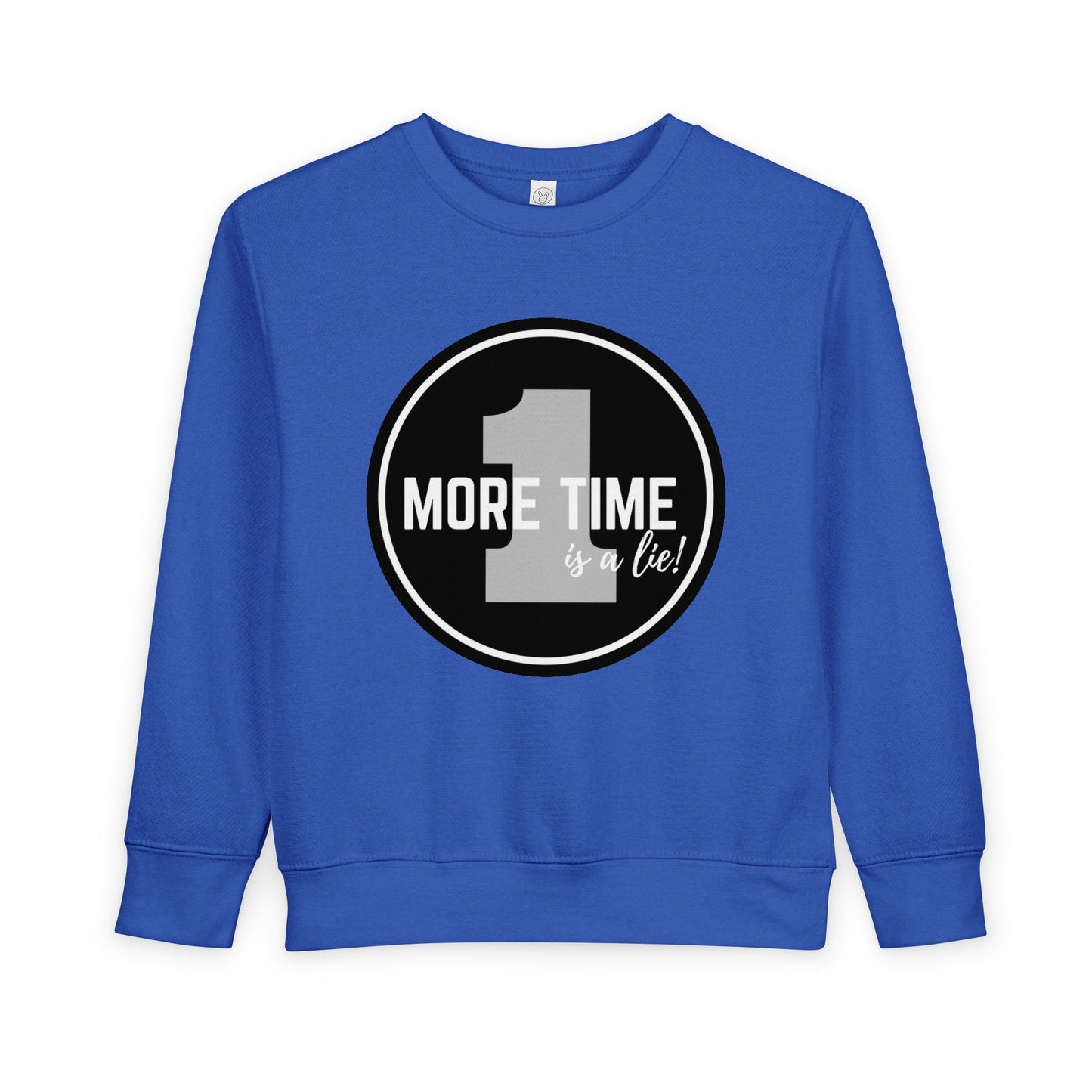 "One More Time is a Lie" Toddler Sweatshirt – Bold Dancer Graphic Pullover – Funny Dance Quote Sweater for Kids