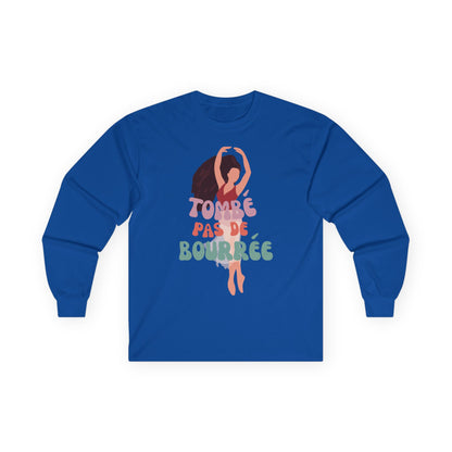 "Tombé Pas de Bourrée" Dance Long Sleeve Shirt – Unisex Ultra Cotton Tee with Bold Ballet Graphic