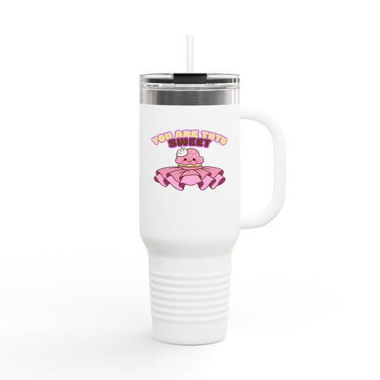 "You Are Tutu Sweet" 40oz Insulated Travel Mug – Cute Kawaii Cupcake Dance-Themed Stainless Steel Tumbler with Handle | Ballet Gift for Dancers & Dance Moms