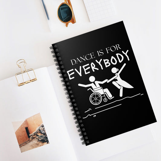 “Dance Is for Everybody” Spiral Notebook – Inclusive Dance Journal for Dancers, Personalized with Name or Studio Option