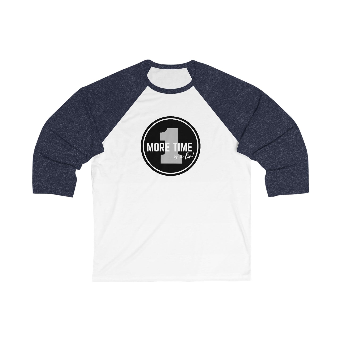 "One More Time Is a Lie" Unisex 3/4 Sleeve Baseball Tee – Bold Emblem Graphic Dance Shirt for Rehearsals and Performers