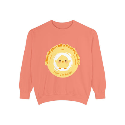 "What Do You Call a Dancing Chick? Poultry in Motion" Unisex Lightweight Crewneck Sweatshirt – Funny Dance Pun Pullover with Colorful Text Graphic for Dancers & Humor Lovers