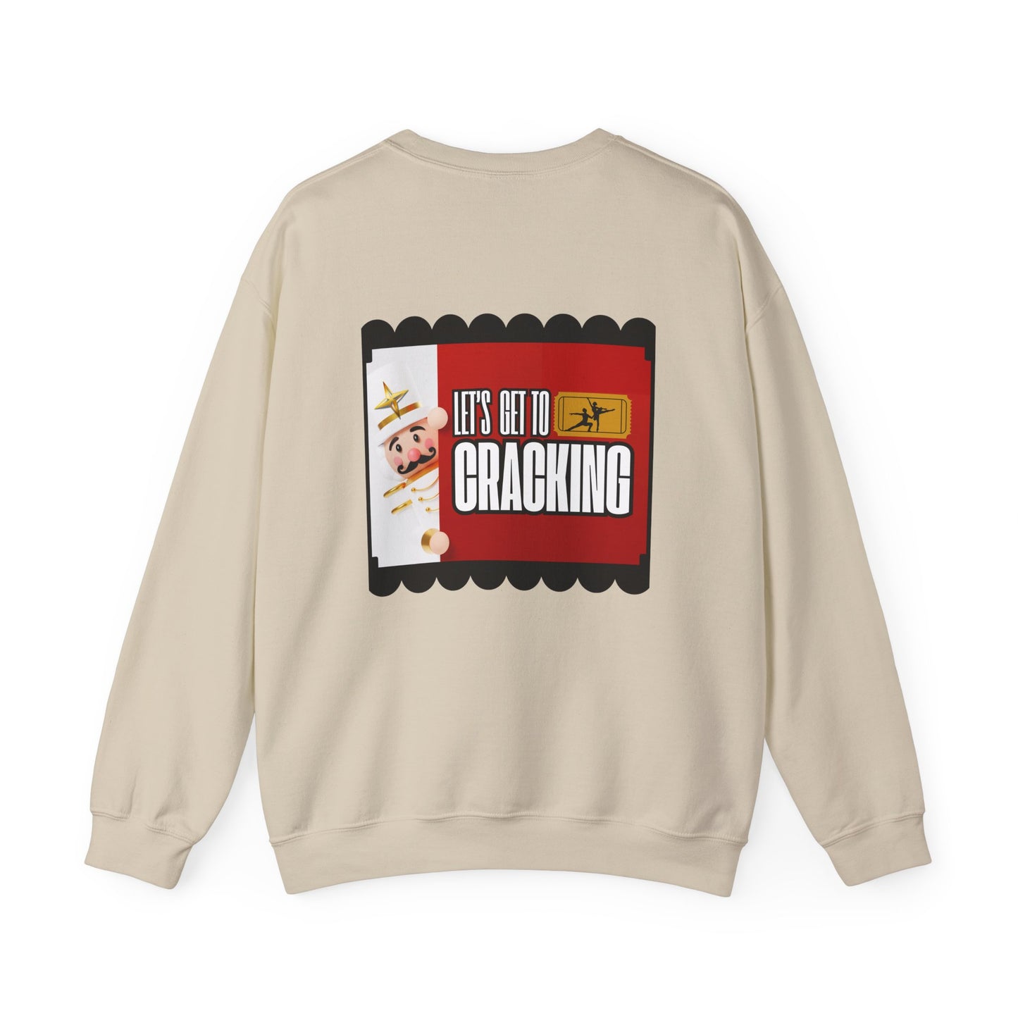 “Let’s Get to Cracking” Back Print ADULT Sweatshirt + Nutcracker 2025 Front – Unisex Heavy Blend Crewneck | Ballet Holiday Dance Sweatshirt