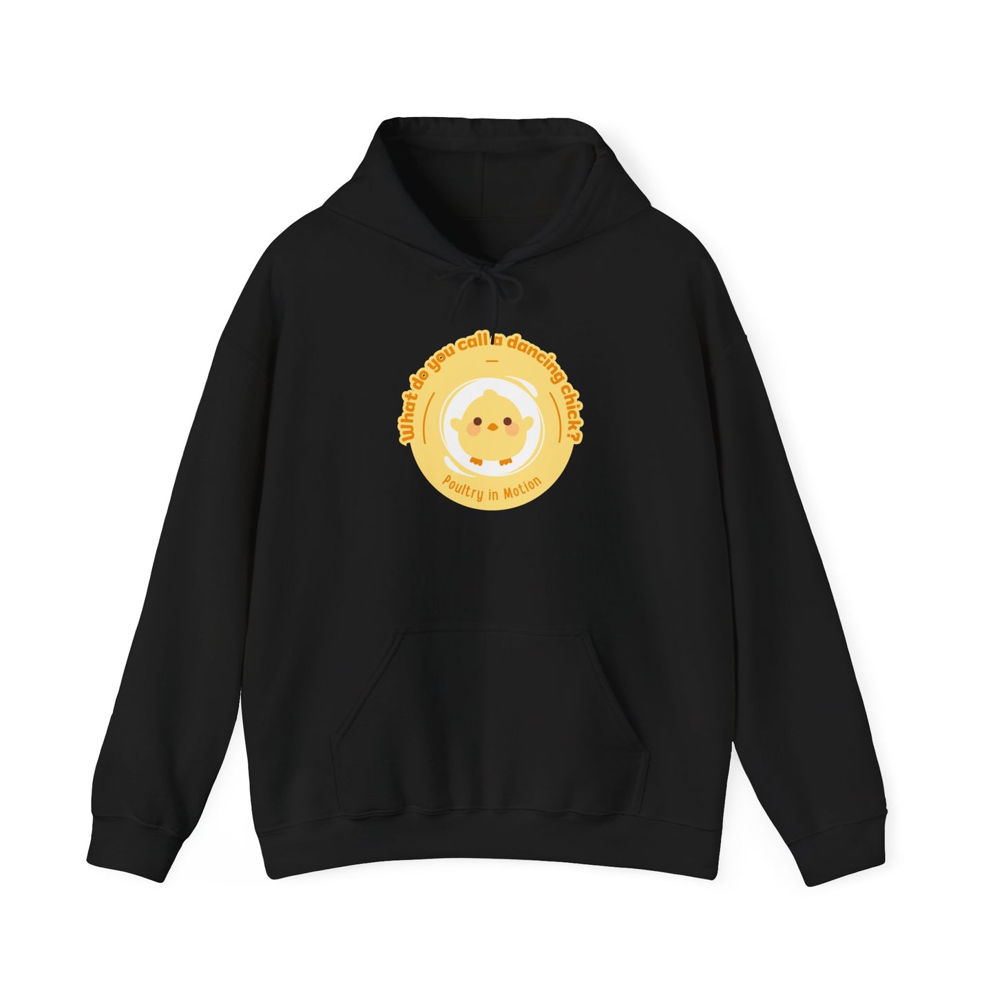 "What do you call a dancing chick? Poultry in Motion" Unisex Dance Hoodie – Funny Dancing Chick Graphic Sweatshirt for Dancers