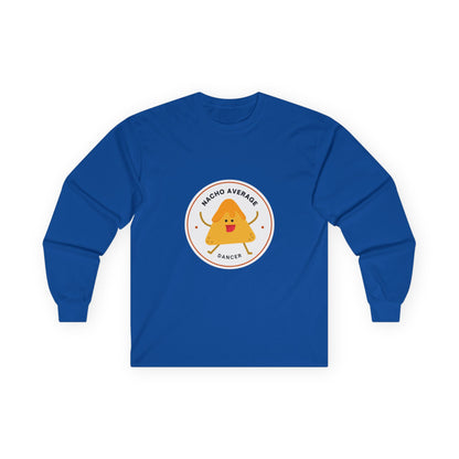 "Nacho Average Dancer" Unisex Long Sleeve Tee – Funny Dance Pun Shirt with Cute Nacho Graphic for Dancers & Foodie Fans