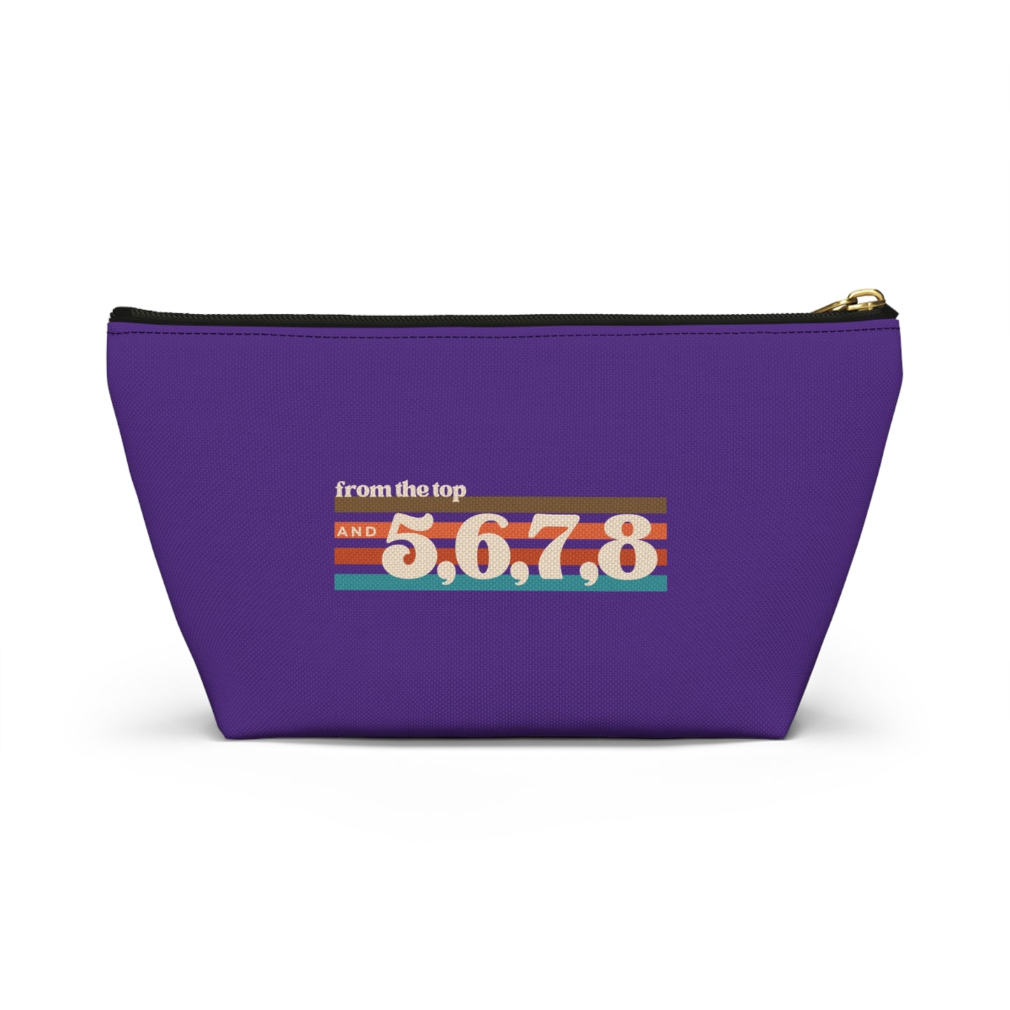 "From the Top and 5, 6, 7, 8" Makeup Bag – Retro Dance Graphic – Fun Dance-Themed Zipper Pouch for Cosmetics, Accessories & Gifts