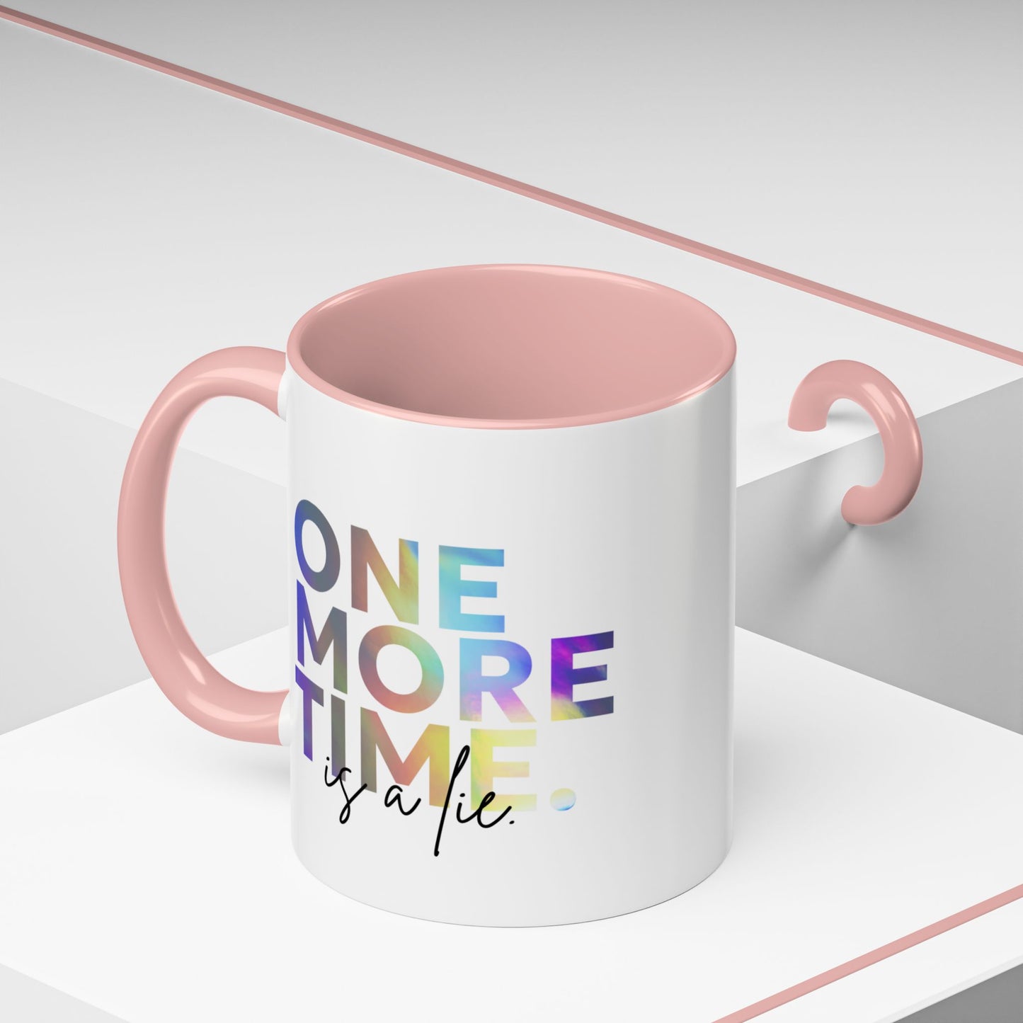 "One More Time is a Lie" Accent Coffee Mug – Funny Dance Rehearsal Quote Ceramic Mug for Dancers