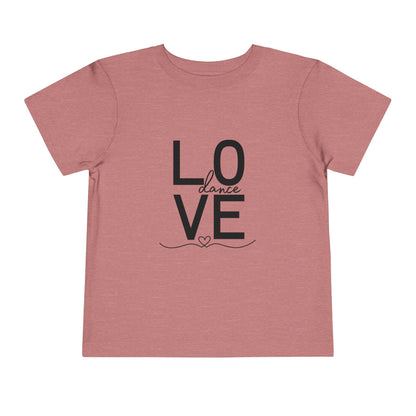 "LOVE Dance" Toddler Short Sleeve Tee – Script Letter Graphic Dance Lover T-Shirt