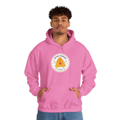 "Nacho Average Dancer" Unisex Hooded Sweatshirt – Funny Dance Pun Hoodie with Cute Nacho Graphic | Cozy Gift for Dancers & Food Lovers