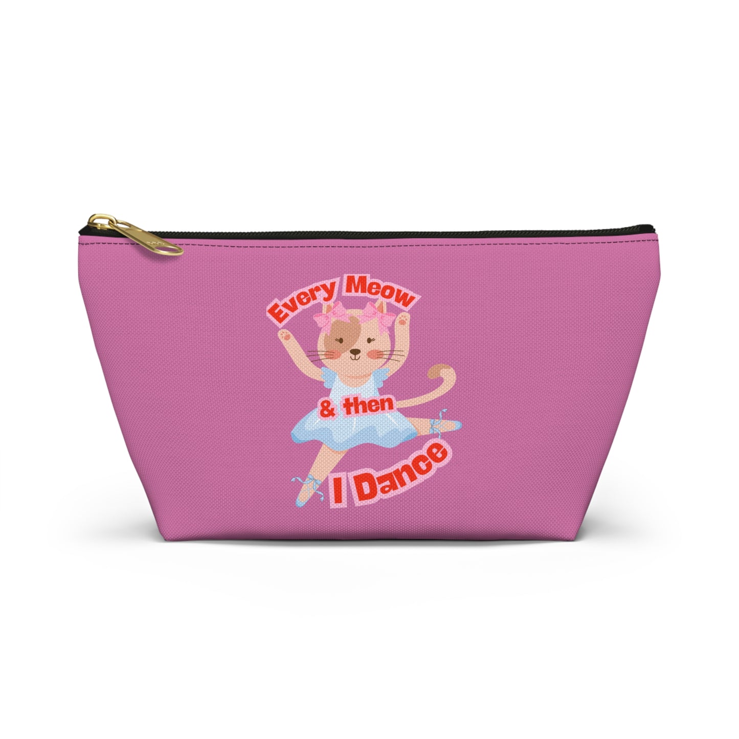 “Every Meow & Then I Dance” Adorable Dancing Cat Graphic | Cute Cat Dance Cosmetic Bag for Ballet Lovers & Travel Essentials - Makeup Bag