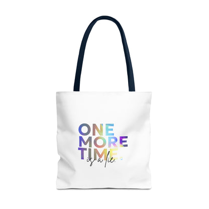 "One More Time Is a Lie" Dance Quote Canvas Tote Bag – Funny Colorful Text Graphic Dance Bag for Rehearsals, Studio & Everyday Use