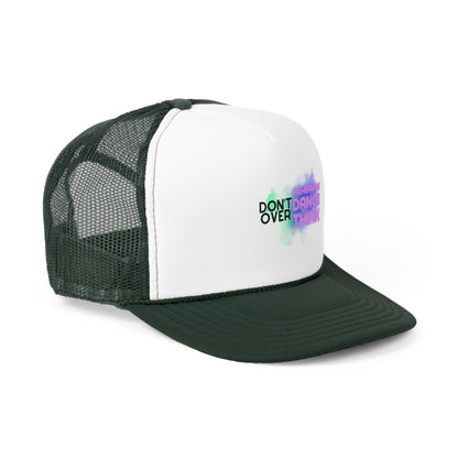 "Don't Over Rehearse, Dance, Think" Unisex Trucker Hat – Colorful Dance Quote Graphic Mesh Cap for Dancers, Performers & Creative Minds
