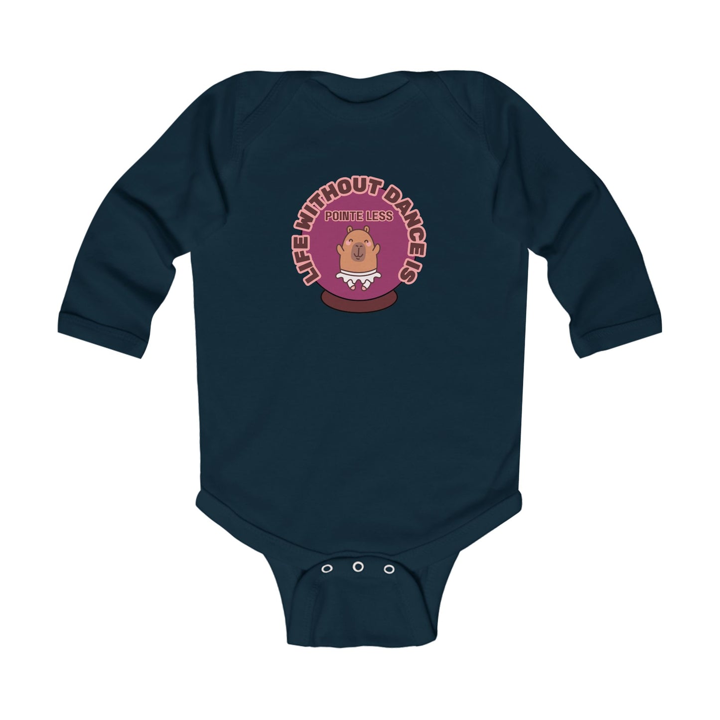 "Life Without Dance is Pointeless" Infant Long Sleeve Bodysuit – Retro Dance Graphic Baby Outfit for Ballet-Loving Families