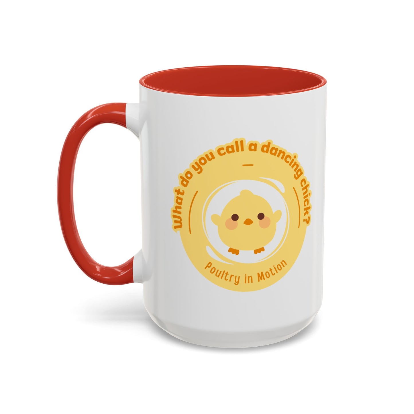 "What Do You Call a Dancing Chick? Poultry in Motion" Accent Coffee Mug – Funny Dance Pun Ceramic Mug for Dancers and Chick Enthusiasts