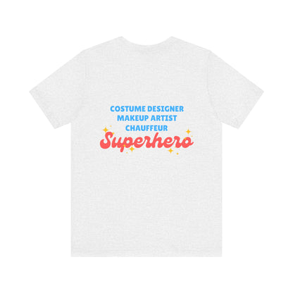 "Dance Mom” T-Shirt – Unisex Garment-Dyed Tee with Floral Dancer Graphic Front & Superhero Role List Back 🌸💪