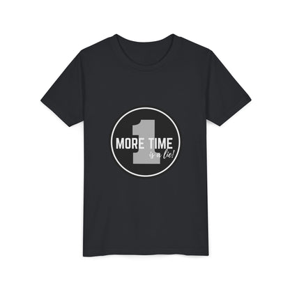 “One More Time is a Lie” Bold Emblem Dancer Graphic T-Shirt for Kids – Funny Dance Rehearsal Shirt - Youth Dance Tee