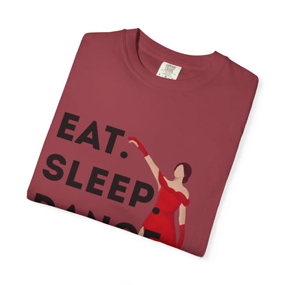 "Eat Sleep Dance Repeat" Unisex Garment-Dyed T-Shirt – Bold Dancer Graphic Tee – Dance Lifestyle Shirt for Performers & Enthusiasts