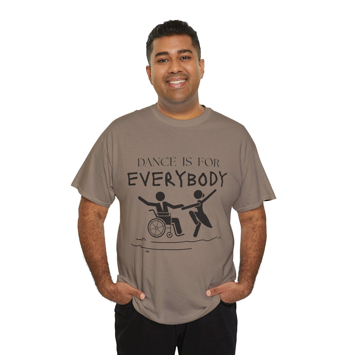 “Dance Is for Everybody” Inclusive Dance T-Shirt – Unisex Heavy Cotton Tee with Optional Back Personalization (Name or Studio)