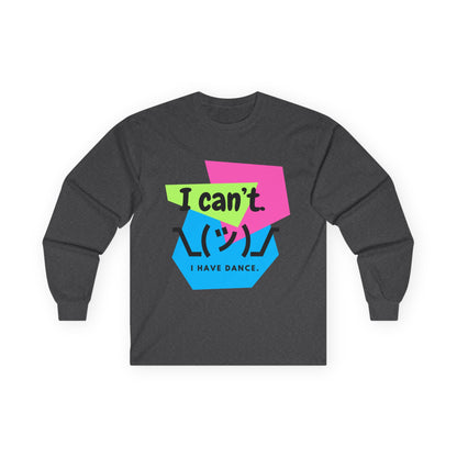 "I Can't. I Have Dance." Unisex Long Sleeve Dance Tee – 80s Retro Emoji Graphic Shirt for Dancers 💃🕺