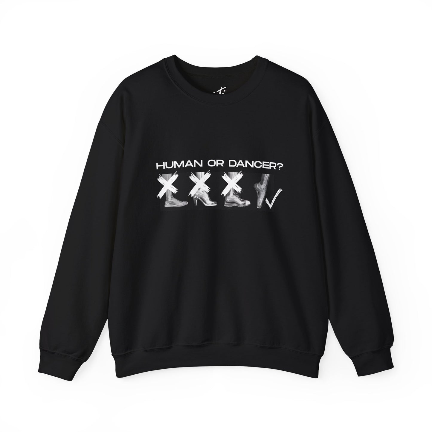 “Human or Dancer” X-Ray Pointe Shoe Sweatshirt – Cute Ballet-Inspired Unisex Heavy Blend Crewneck with Optional Name or Studio Personalization