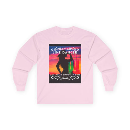 "Line Dancer, Get Your Boots in Line" Western-Inspired Graphic – Unisex Long Sleeve Dance Tee