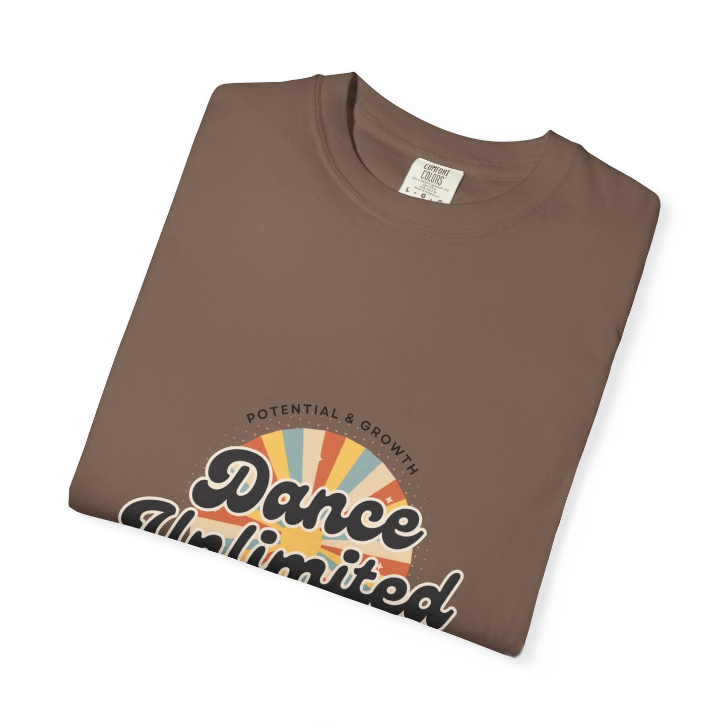 "Dance Unlimited, Potential & Growth" Unisex Garment-Dyed T-Shirt – Retro-Inspired Dance Motivation Graphic Tee – Inspirational Shirt for Dancers"
