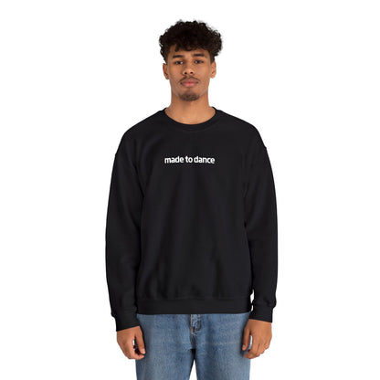 “Made to Dance" Unisex Heavy Blend™ Crewneck Sweatshirt – Embroidered Dance-Inspired Pullover for Adults & Kids