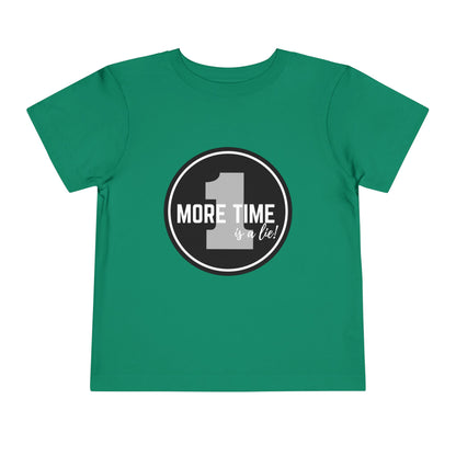 "One More Time Is a Lie" Toddler Dance T-Shirt – Bold Emblem Graphic Short Sleeve Tee for Kids